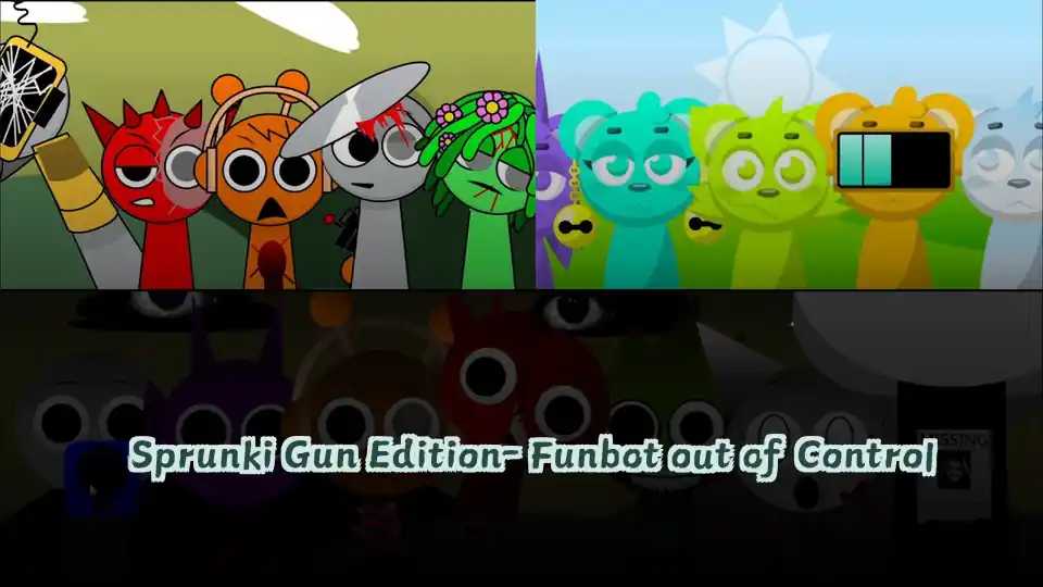 Sprunki Gun Edition- Funbot out of Control