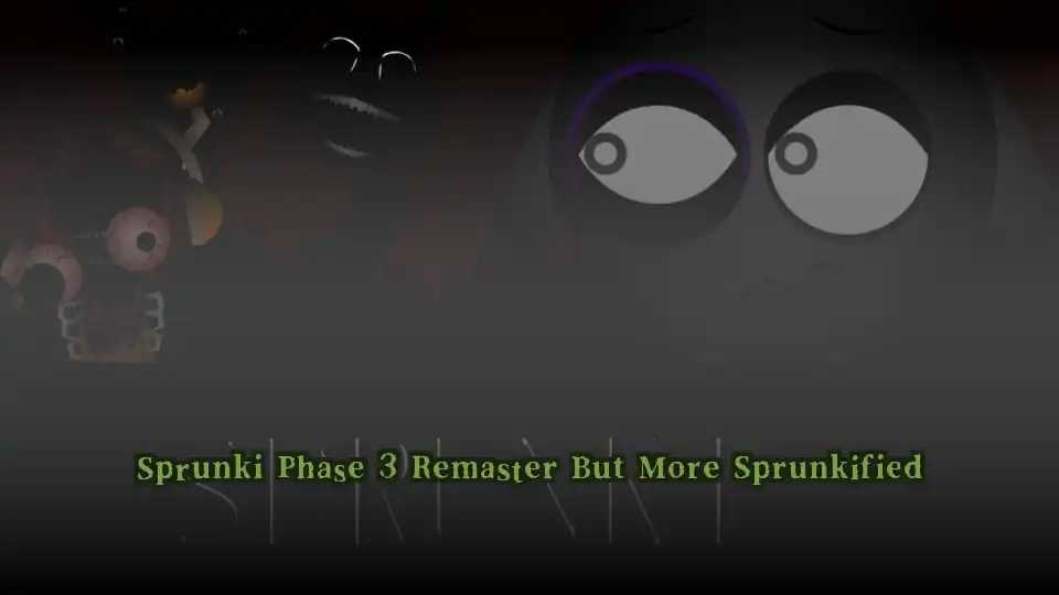 Sprunki Phase 3 Remaster But More Sprunkified