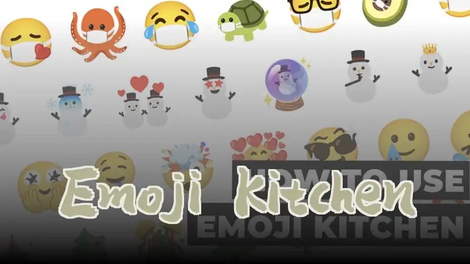 Emoji Kitchen