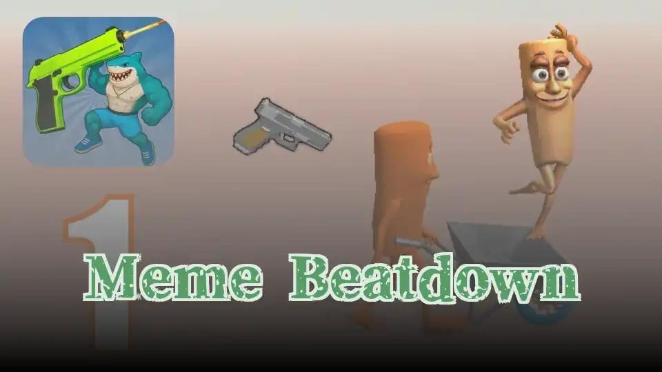 Meme Beatdown