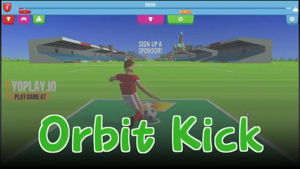 Orbit Kick