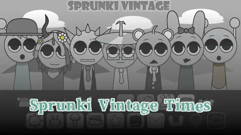 Sprunki Vintage Times